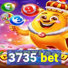 3735 bet
